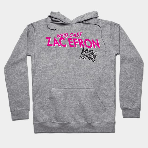 MTMEIK We'd Cast Zac Efron Hoodie by That's Not Canon Productions